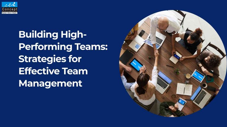 Building High-Performing Teams: Strategies for Effective Team Management