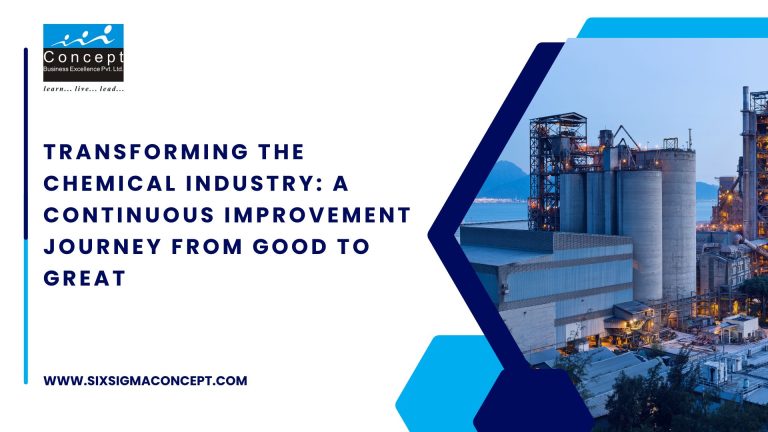 Transforming the Chemical Industry:                                A Continuous Improvement Journey from Good to Great