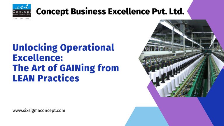 Unlocking Operational Excellence: The Art of GAINing from LEAN Practices
