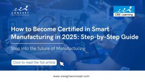 How to Become Certified in Smart Manufacturing in 2025